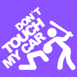 Sticker Don’t Touch My Car